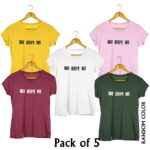 Ka haal ba ladies T-Shirt Pack of 5